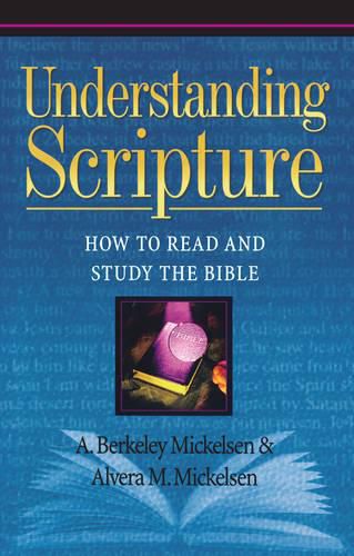 Cover image for Understanding Scripture: How to Read and Study the Bible