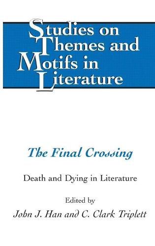 The Final Crossing: Death and Dying in Literature