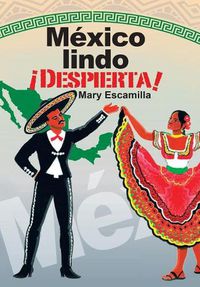 Cover image for Mexico Lindo !Despierta!