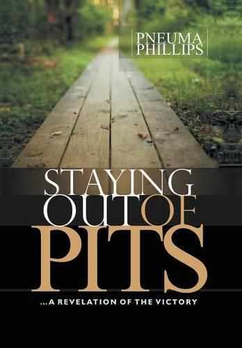 Cover image for Staying Out of Pits: A Revelation of the Victory