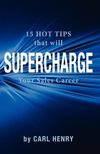 Cover image for 15 Hot Tips That Will Supercharge Your Sales Career