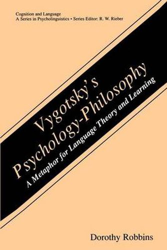 Cover image for Vygotsky's Psychology-Philosophy: A Metaphor for Language Theory and Learning