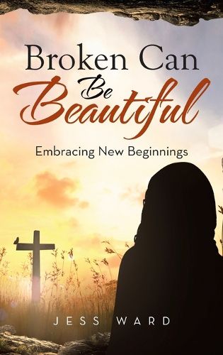 Cover image for Broken Can Be Beautiful