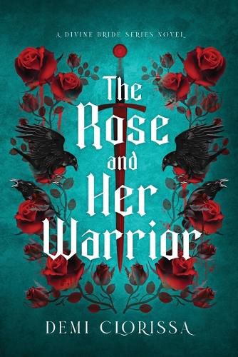 Cover image for The Rose and Her Warrior