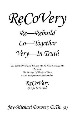 Cover image for Recovery: The Spirit of the Lord Is Upon Me, He Hath Anointed Me to Share