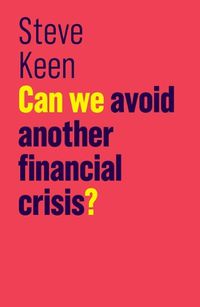 Cover image for Can We Avoid Another Financial Crisis?