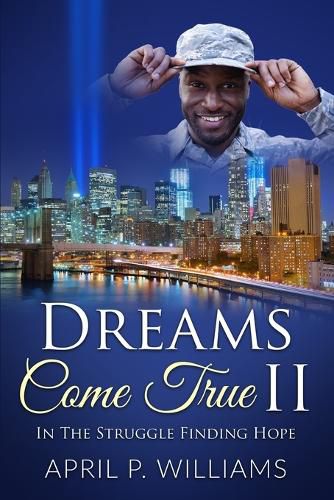 Cover image for Dreams Come True II: In the Struggle Finding Hope