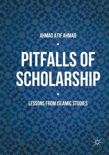 Cover image for Pitfalls of Scholarship: Lessons from Islamic Studies