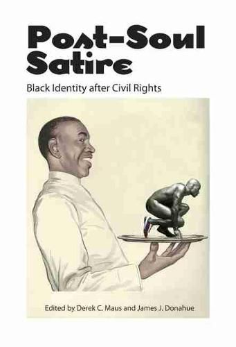 Post-Soul Satire: Black Identity after Civil Rights