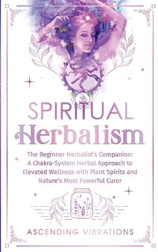 Cover image for Spiritual Herbalism