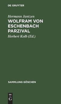 Cover image for Wolfram Von Eschenbach Parzival: Eine Auswahl Mit Anmerkungen Und Woerterbuch