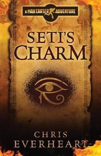 Cover image for Seti's Charm: A Max Carter Adventure
