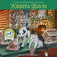 Cover image for A Good Dog's Guide to Murder