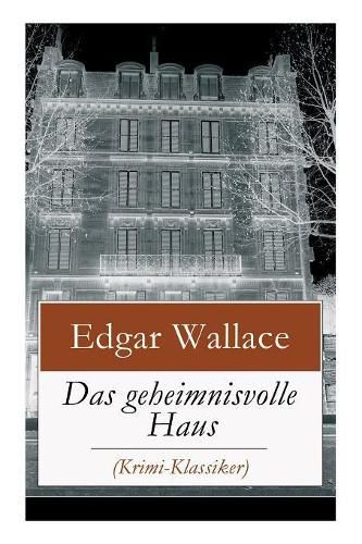 Cover image for Das geheimnisvolle Haus (Krimi-Klassiker): Ein packender Horror-Krimi