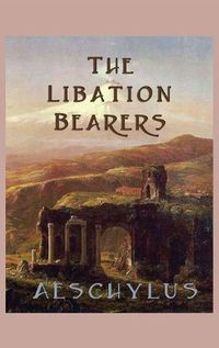 Cover image for The Libation-Bearers