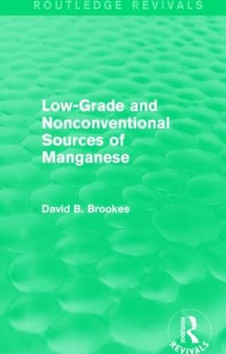 Low-Grade and Nonconventional Sources of Manganese