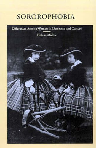 Cover image for Sororophobia: Differences Among Women in Literature and Culture