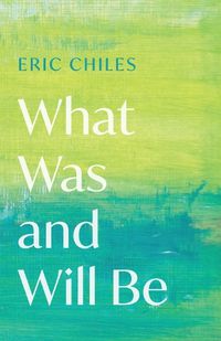 Cover image for What Was and Will Be