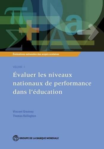 Cover image for Evaluations nationales des acquis scolaires, Volume 1: Evaluer les niveaux nationaux de performance dans l'education