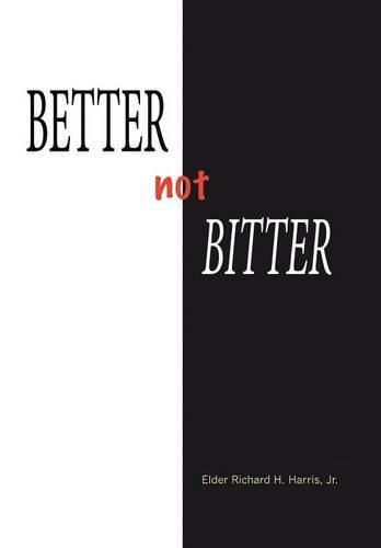 Cover image for Better Not Bitter