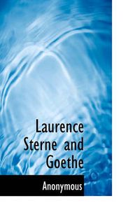Cover image for Laurence Sterne and Goethe