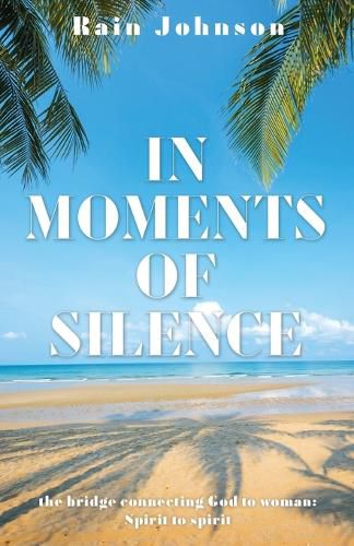 Cover image for In Moments of Silence