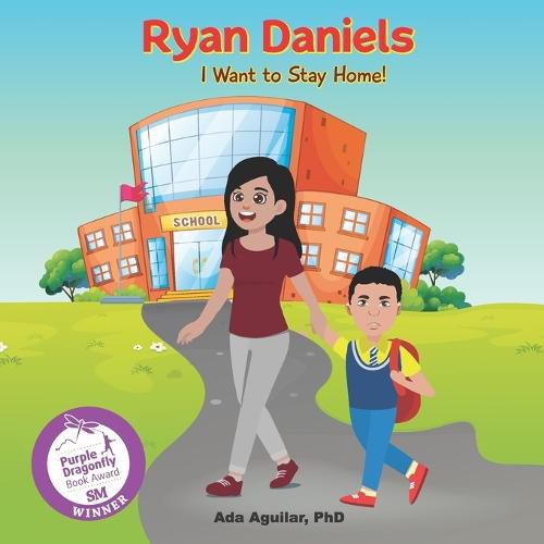 Cover image for Ryan Daniels...I Want to Stay Home!