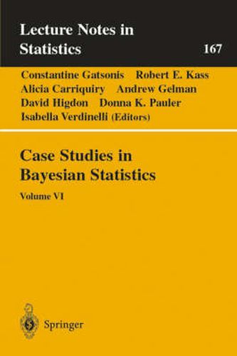 Case Studies in Bayesian Statistics: Volume VI