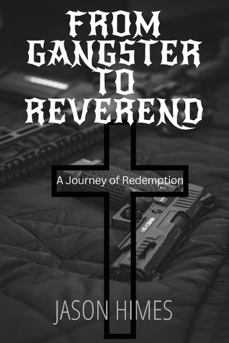 Cover image for From Gangster To Reverend