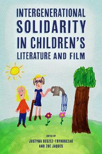 Cover image for Intergenerational Solidarity in Children's Literature and Film