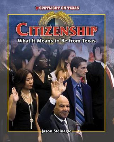 Cover image for Citizenship: What It Means to Be from Texas