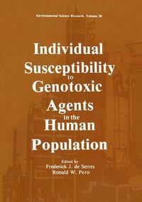 Cover image for Individual Susceptibility to Genotoxic Agents in the Human Population