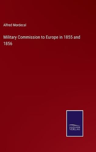 Cover image for Military Commission to Europe in 1855 and 1856