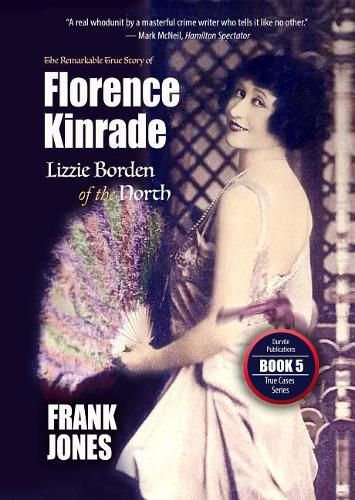 Cover image for Florence Kinrade: Lizzie Borden of the North