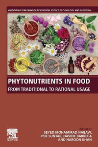 Cover image for Phytonutrients in Food: From Traditional to Rational Usage