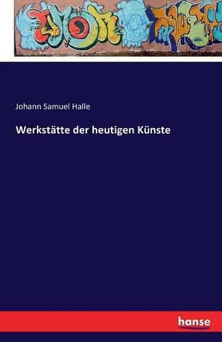 Cover image for Werkstatte der heutigen Kunste