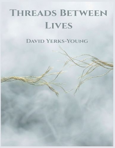 Cover image for Threads Between Lives