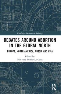 Cover image for Debates Around Abortion in the Global North