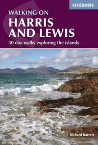 Cover image for Walking on Harris and Lewis: 30 day walks exploring the islands