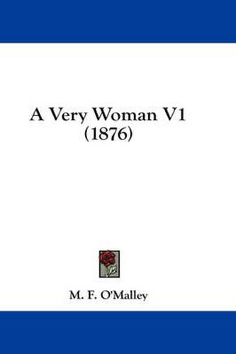 Cover image for A Very Woman V1 (1876)
