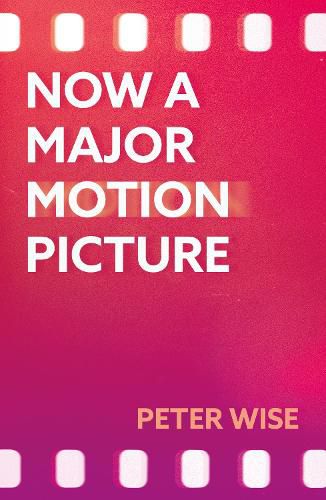 Cover image for Now a Major Motion Picture