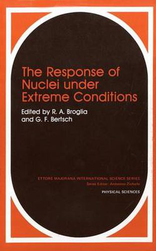 Cover image for The Response of Nuclei under Extreme Conditions