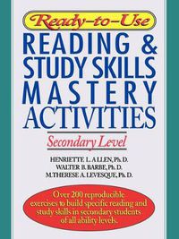 Cover image for Ready-to-Use Reading and Study Skills Mastery Activities: Secondary Level