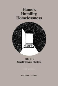 Cover image for Humor, Humility, Homelessness