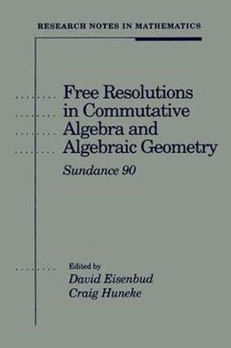 Cover image for Free Resolutions in Commutative Algebra and Algebraic Geometry