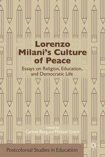 Cover image for Lorenzo Milani's Culture of Peace: Essays on Religion, Education, and Democratic Life