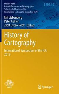 Cover image for History of Cartography: International Symposium of the ICA, 2012