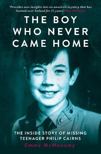 Cover image for The Boy Who Never Came Home: Philip Cairns