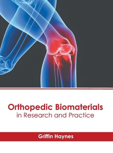 Cover image for Orthopedic Biomaterials in Research and Practice