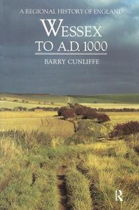 Cover image for Wessex to 1000 AD